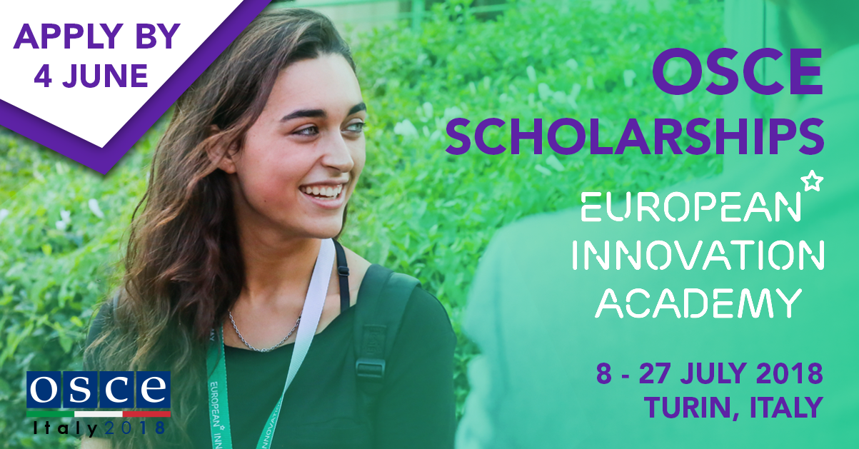 OSCE scholarships - European Innovation Academy in Italy JULY 8 - JULY 27, 2018	