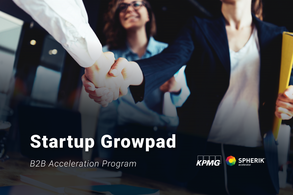 Startup Growpad - An Acceleration Program to support Startups, Was Launched Today By KPMG Romania and Spherik Accelerator